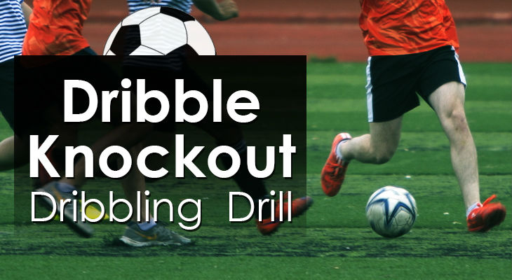 Dribble Knockout - Dribbling Drill
