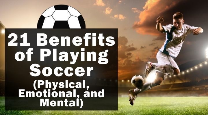 benefits of playing soccer