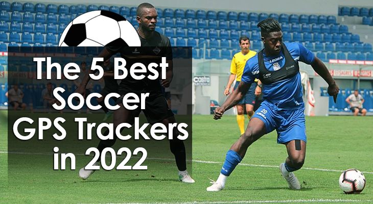 The 5 Best Soccer GPS Trackers (2023 Edition)